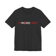 Dark gray heather unisex T-shirt with Awakened/Woke graphic based on Luke 24:3