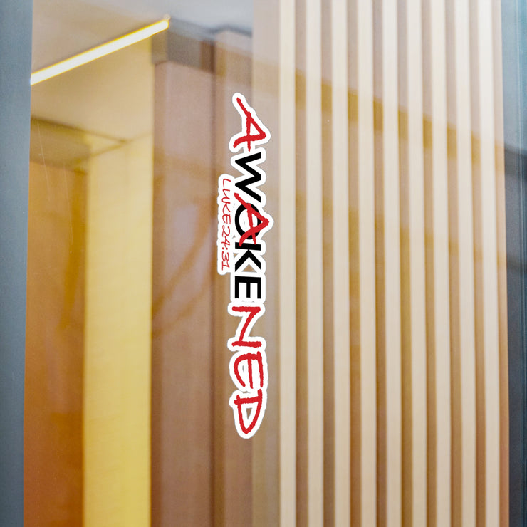 Vinyl decal on window with Awakened/Woke graphic based on Luke 24:3