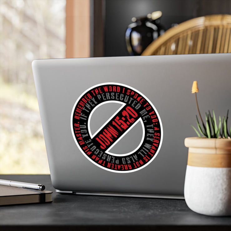 Black vinyl decal with Canceled graphic based on John 15:20