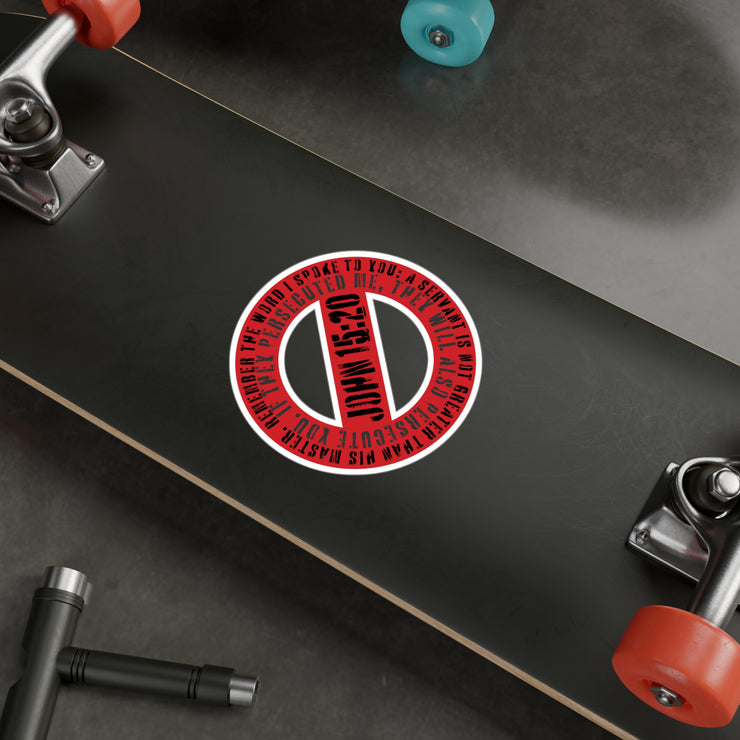 Red vinyl decal with Canceled graphic based on John 15:20