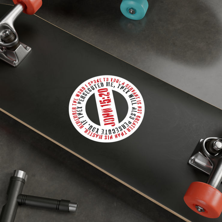 White vinyl decal with Canceled graphic based on John 15:20
