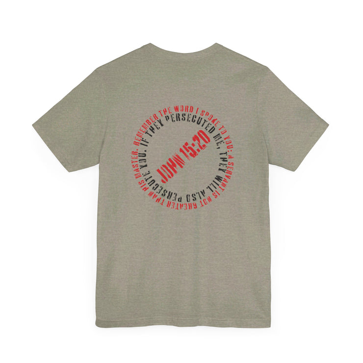 Heather stone unisex T-shirt with Canceled graphic based on John 15:20