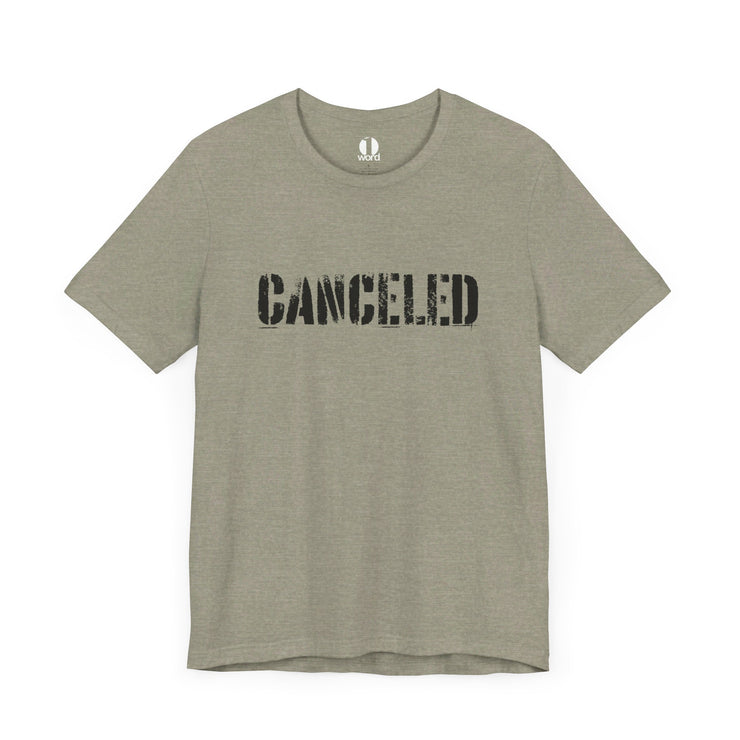 Heather stone unisex T-shirt with Canceled graphic based on John 15:20