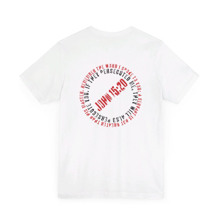 White unisex T-shirt with Canceled graphic based on John 15:20