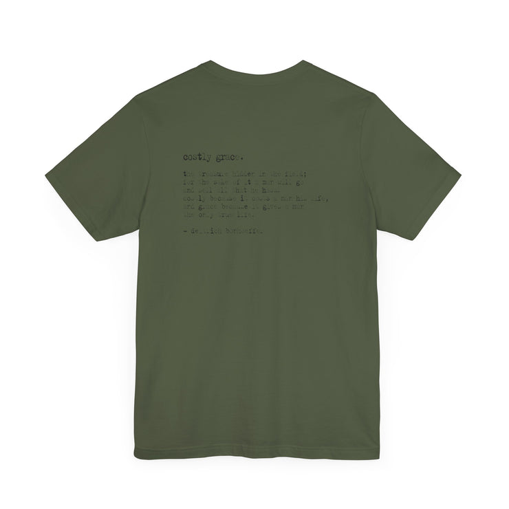 Military Green T-shirt with Costly Grace design from Deitrich Bonhoeffer quote