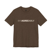 Heather brown T-shirt with Disagree Agreeably graphic