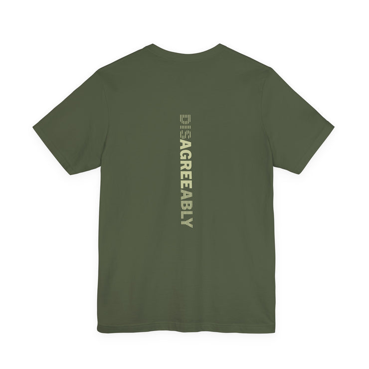 Military green T-shirt with Disagree Agreeably graphic