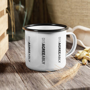 White enamel campsite mug with Disagree Agreeably graphic