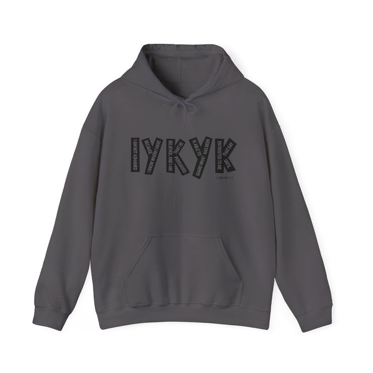 Charcoal gray pullover hoodie with IYKYK graphic based on 2 Timothy 1:12