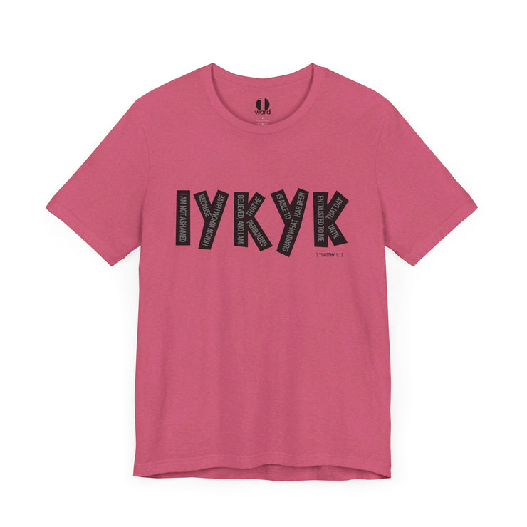 IYKYK T-shirt with graphic based on 2 Timothy 1:12 – Heather Raspberry