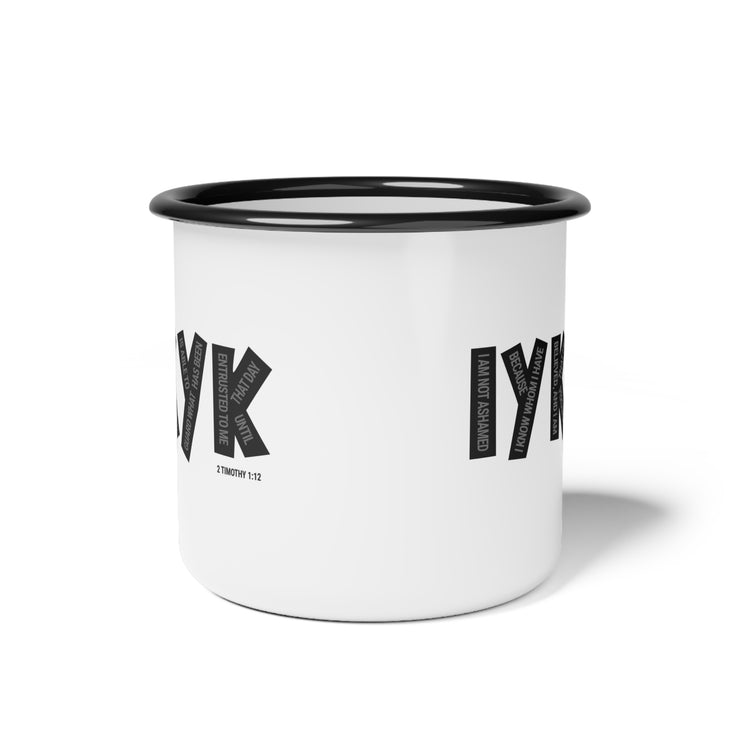 White campsite mup with IYKYK graphic based on 2 Timothy 1:12