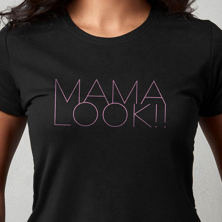 Mama Look!! (fashionista pink) – Women's Slim Fit Tee