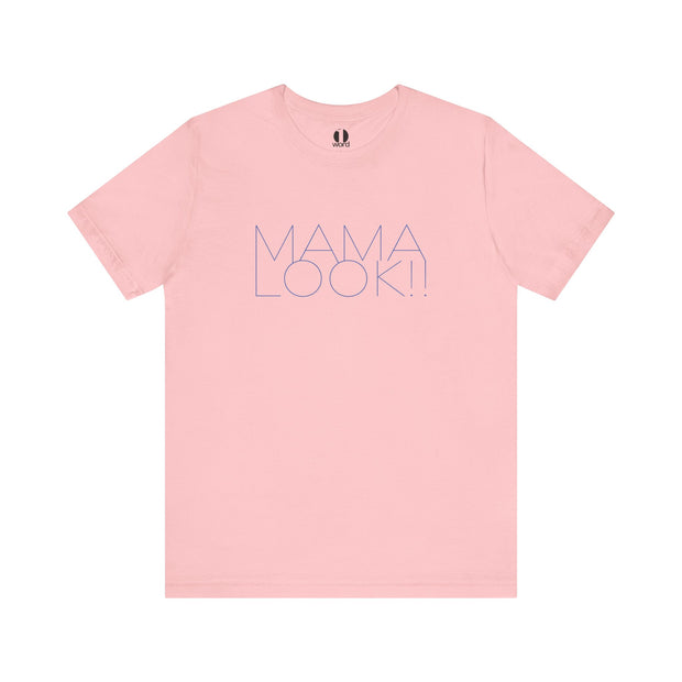 Pink t-shirt with 'MAMA LOOK!!' graphic