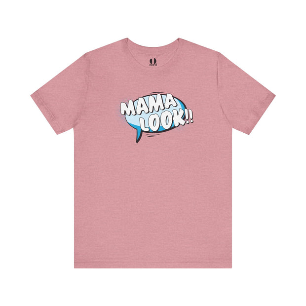 Pink t-shirt with 'MAMA LOOK!!' text design on a white background