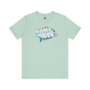 Light green t-shirt with 'MAMA LOOK!!' text on a white background