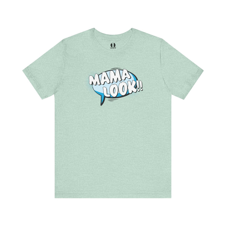 Light green t-shirt with 'MAMA LOOK!!' text on a white background