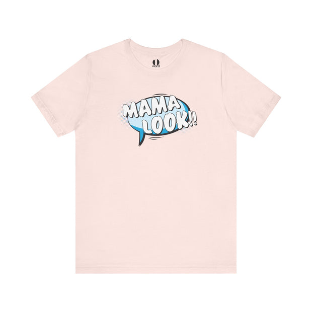Pink t-shirt with 'MAMA LOOK' text on a white background