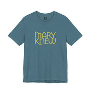 Deep teal heather t-shirt with 'MARY KNEW' text on a white background