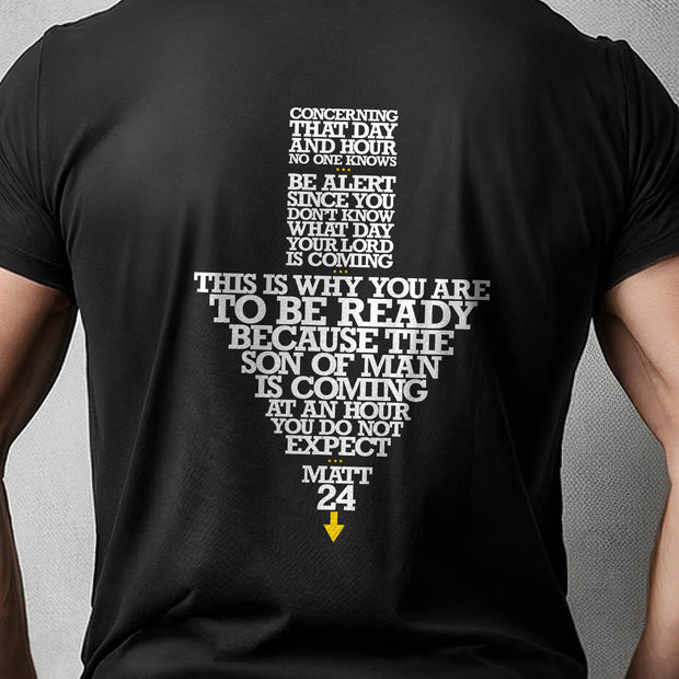 Maybe Today Maybe Tomorrow (Matthew 24) – Unisex Jersey Short Sleeve Tee
