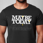 Maybe Today Maybe Tomorrow (Matthew 24) – Unisex Jersey Short Sleeve Tee