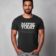 Maybe Today Maybe Tomorrow (Matthew 24) – Unisex Jersey Short Sleeve Tee