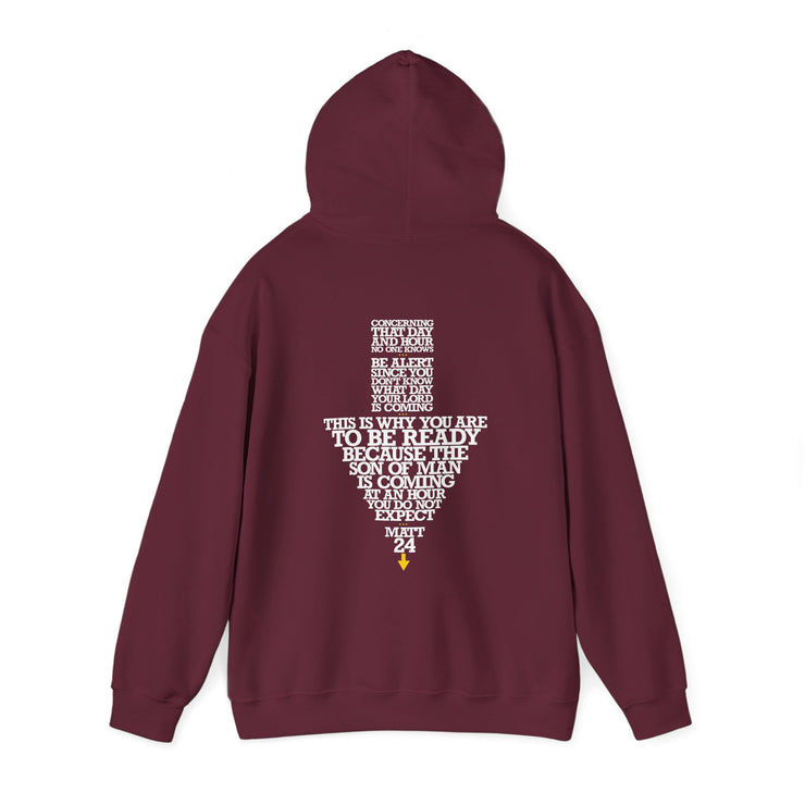 Maroon pullover hoodie with Maybe Today Maybe Tomorrow graphic based on Matthew 24