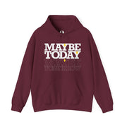 Maroon pullover hoodie with Maybe Today Maybe Tomorrow graphic based on Matthew 24