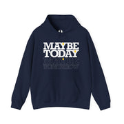 Navy blue pullover hoodie with Maybe Today Maybe Tomorrow graphic based on Matthew 24
