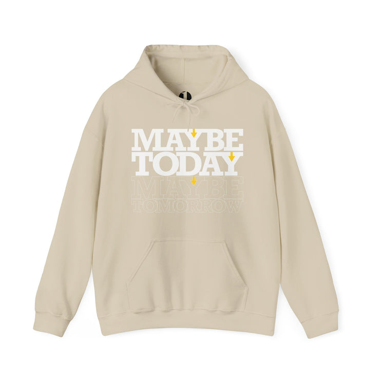 Sand pullover hoodie with Maybe Today Maybe Tomorrow graphic based on Matthew 24