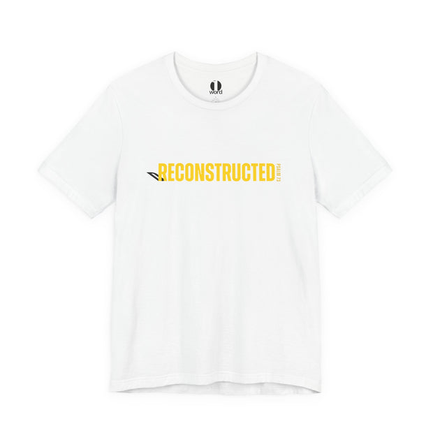 White T-shirt with yellow RECONSTRUCTED text and Psalm 73 reference