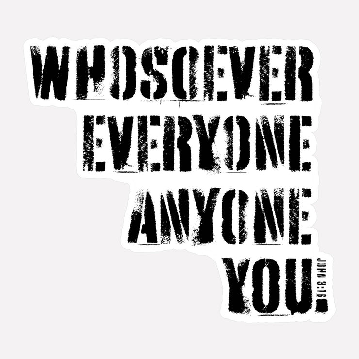 Vinyl decal with Whosoever Graphic based on John 3:16