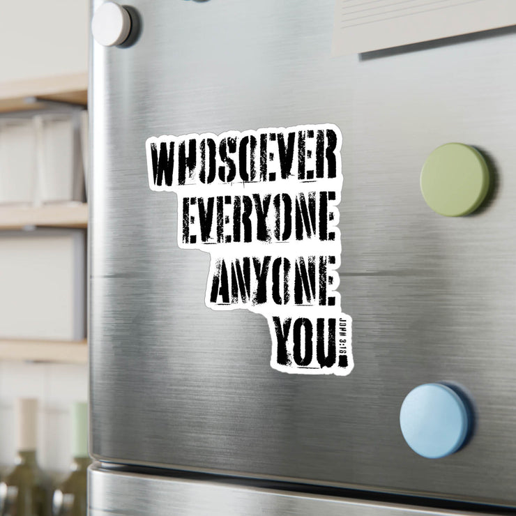 Vinyl decal with Whosoever Graphic based on John 3:16