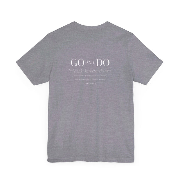 Athletic Gray Heather unisex t-shirt with Go and Do graphic based on Luke 10:36