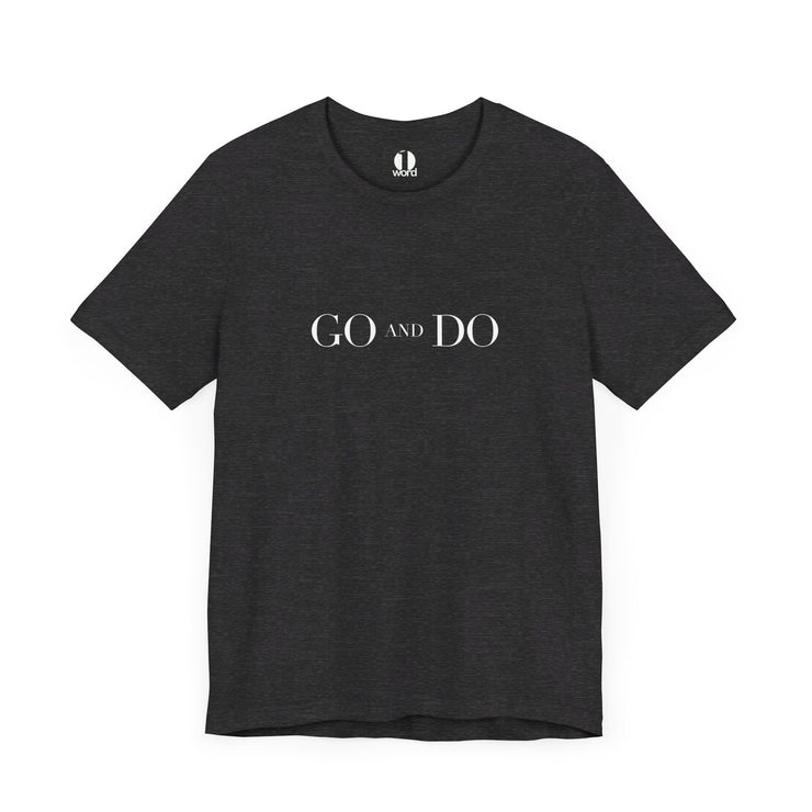 Dark Gray Heather unisex t-shirt with Go and Do graphic based on Luke 10:36