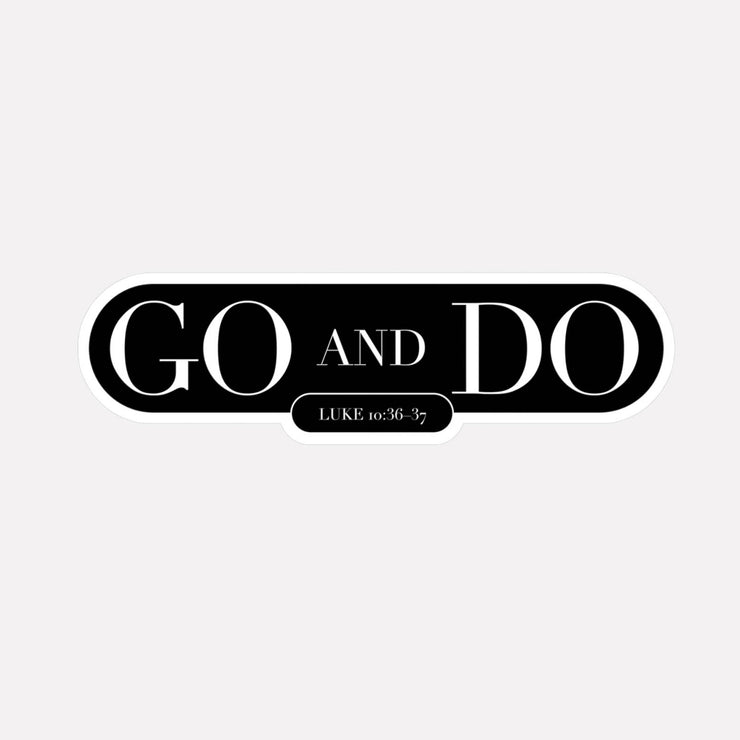 GO and DO (Luke 10) – Kiss-Cut Vinyl Decals