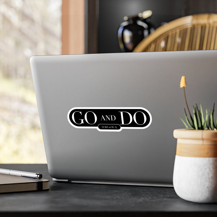 Vinyl decal with Go and Do graphic based on Luke 10:36