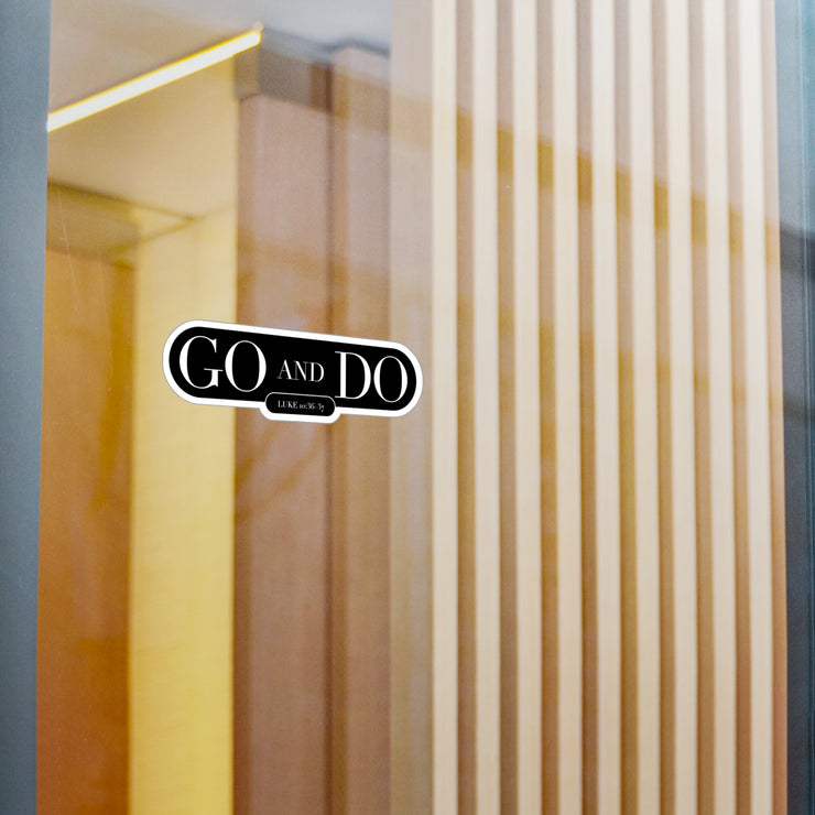 Vinyl decal with Go and Do graphic based on Luke 10:36