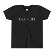 Black t-shirt with 'GO AND DO' text on a white background