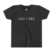 Heather Gray t-shirt with 'GO AND DO' text on a white background
