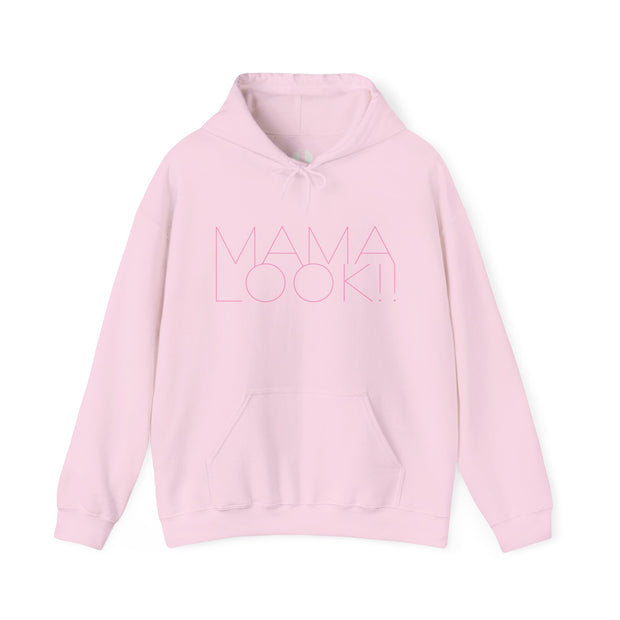 Pink hoodie with 'MAMA LOOK!' graphic