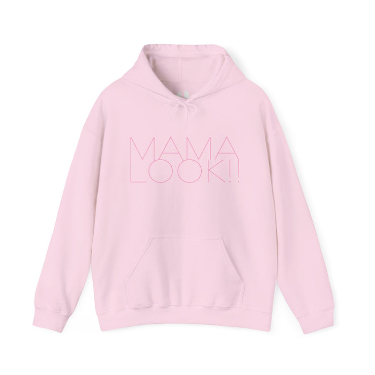 Pink hoodie with 'MAMA LOOK!' graphic