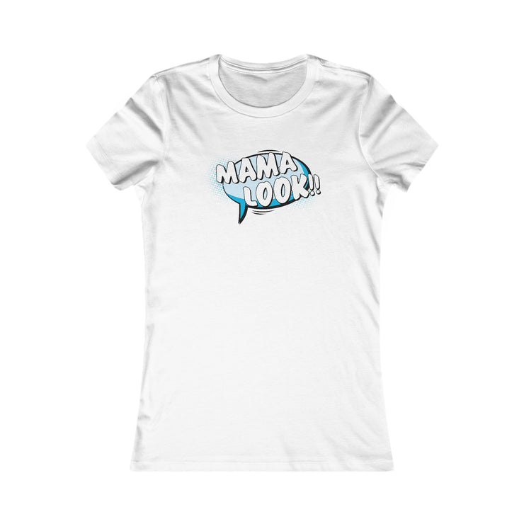 White womens tee for boy moms with Mama Look graphic