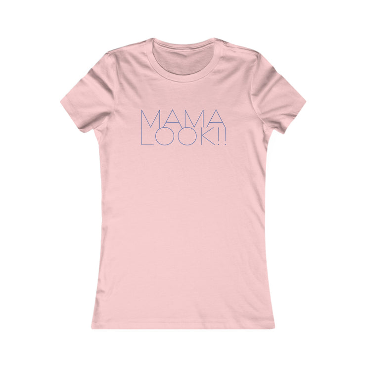 Pink womens tee for boy moms with Mama Look with blue fashionista style graphic