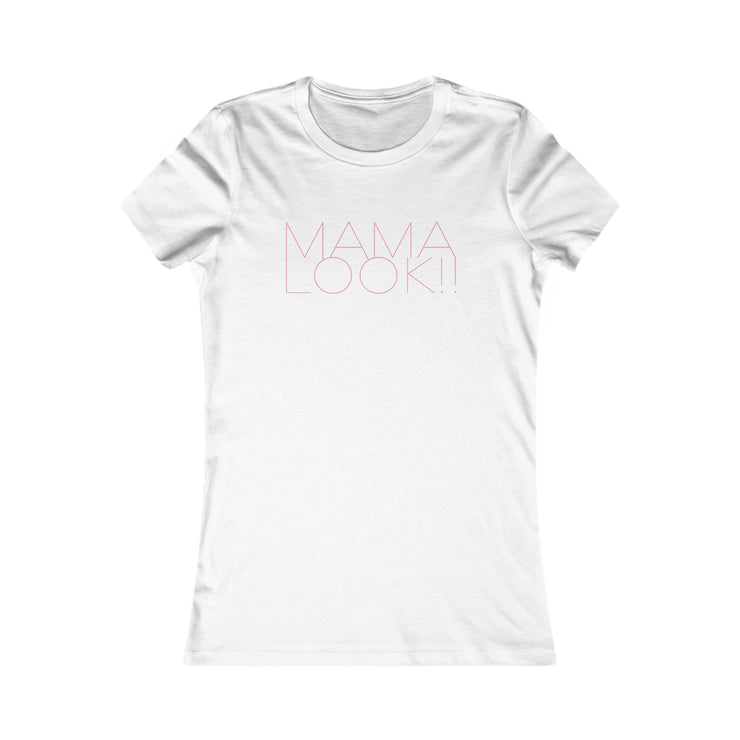White womens tee for girl moms with Mama Look with pink fashionista style graphic
