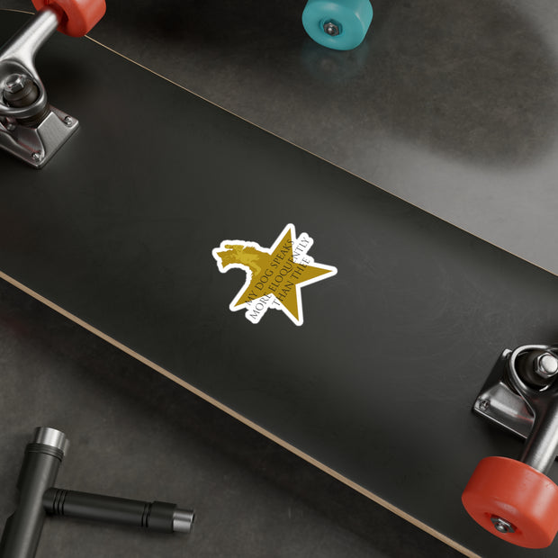 Vinyl decal on skateboard with Hamilton-inspired graphic saying My Dog Speaks More Eloquently Than Thee