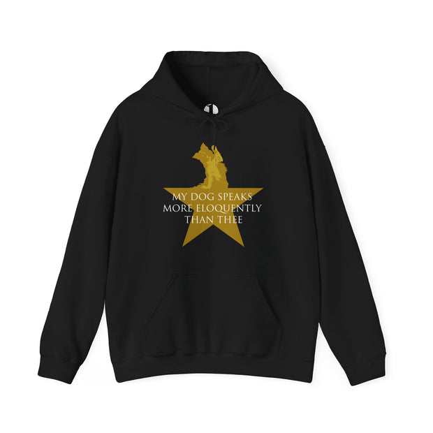 Black pullover hoodie with Hamilton-inspired graphic saying My Dog Speaks More Eloquently Than Thee