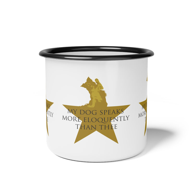 White campsite mug with Hamilton-inspired graphic saying My Dog Speaks More Eloquently Than Thee