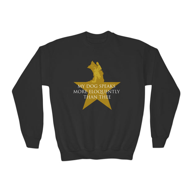 Black youth crewneck sweatshirt with Hamilton-inspired graphic saying My Dog Speaks More Eloquently Than Thee