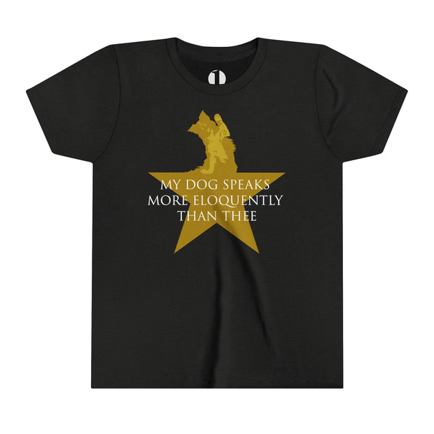 Black heather youth t-shirt with Hamilton-inspired graphic saying My Dog Speaks More Eloquently Than Thee