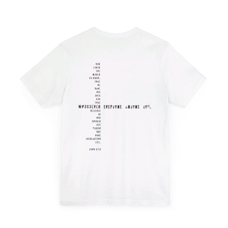 White T-shirt with Whosoever Graphic based on John 3:16